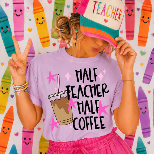 Half Teacher, Half Coffee