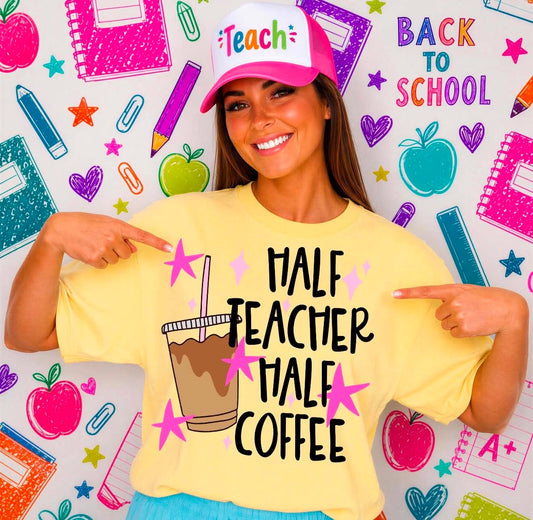 Half Teacher Half Coffee
